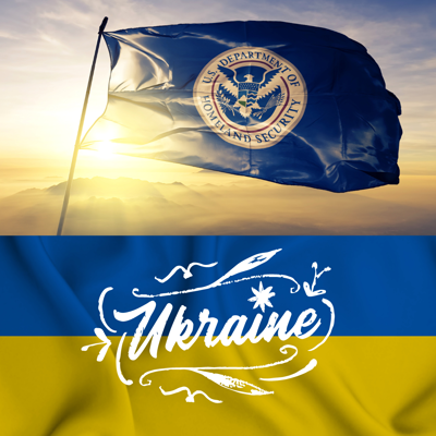 Ukraine's Temporary Protected Status: Extension and Redesignation by DHS